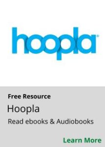 Clickable image to learn how to access Hoopla Digital
