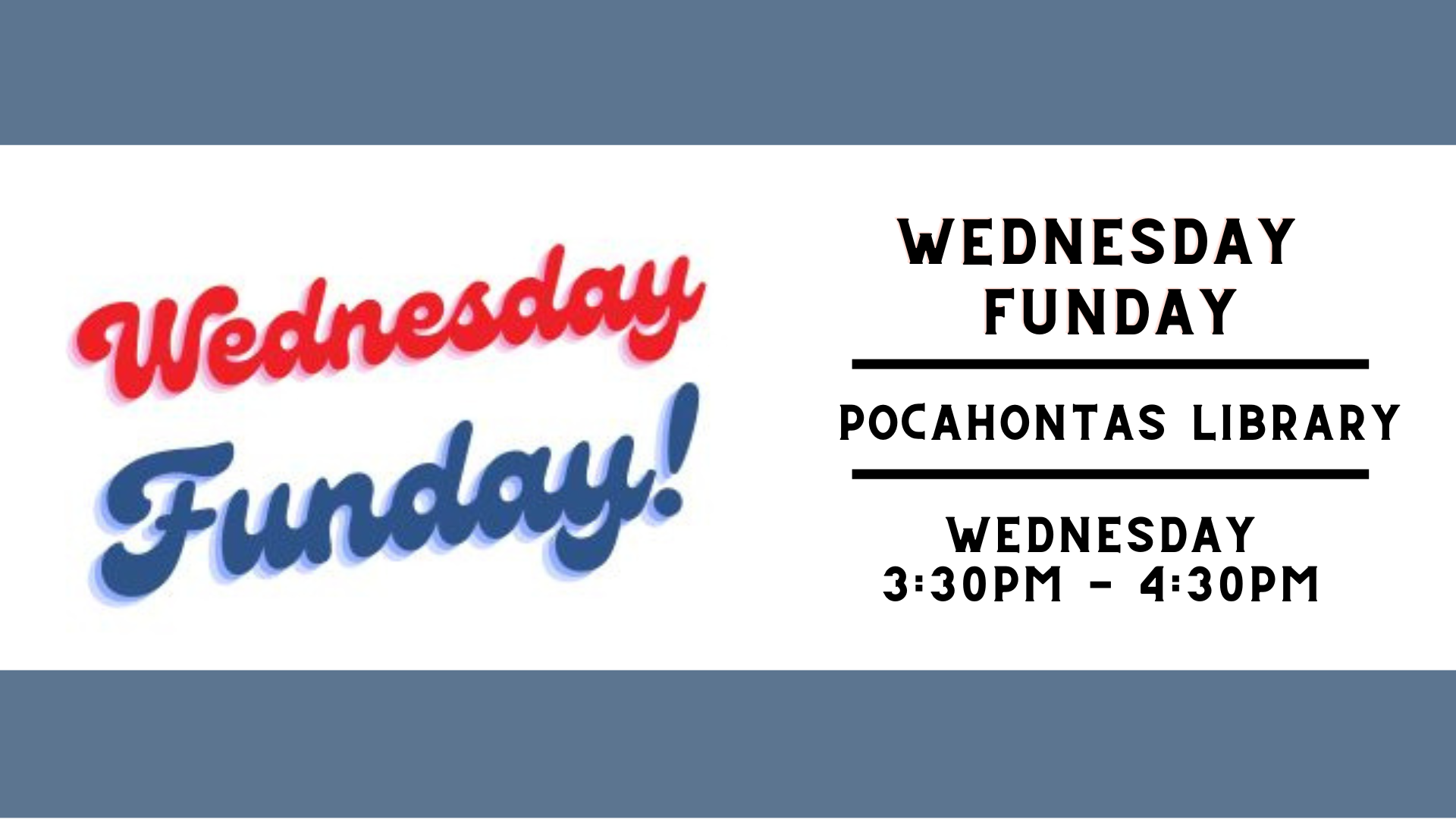 Wednesday Fund at Pocahontas Library on Wednesdays